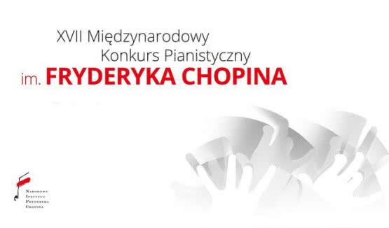 XVII Międzynarodowy Konkurs Pianistyczny im. Fryderyka Chopina