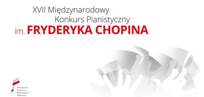 XVII Międzynarodowy Konkurs Pianistyczny im. Fryderyka Chopina