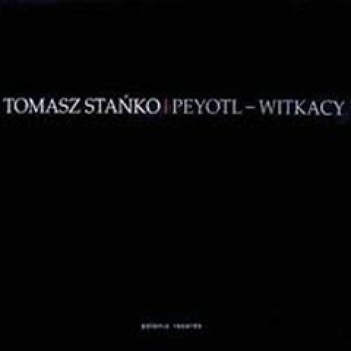 Peyotl - Witkacy