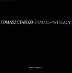 Peyotl - Witkacy
