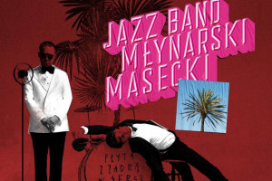 "Płyta z zadrą w sercu". Jazzband Młynarski i Masecki wraca do ery swingu