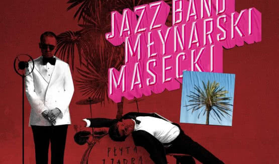 "Płyta z zadrą w sercu". Jazzband Młynarski i Masecki wraca do ery swingu