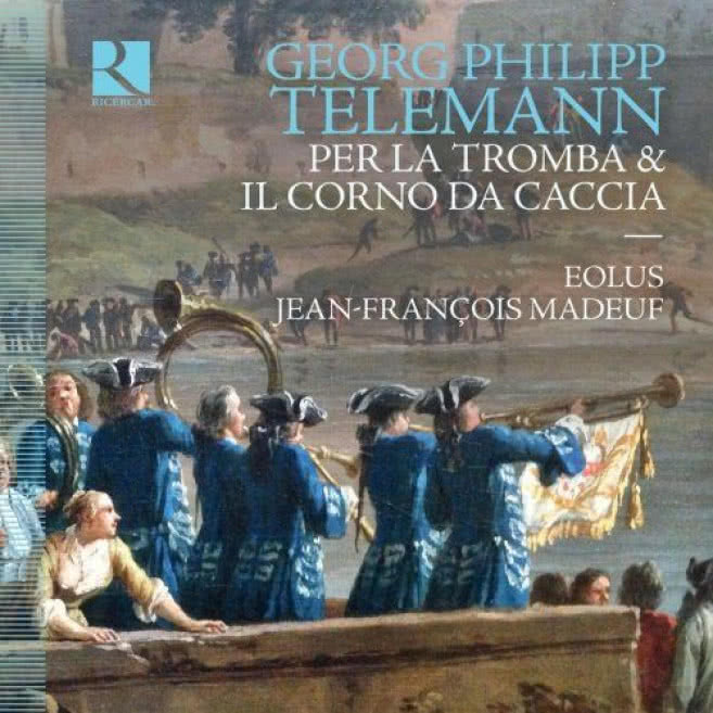 Telemann: Per Tromba & Corno da Caccia