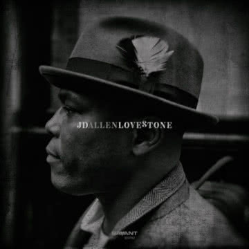 JD Allen - Love Stone Love Stone