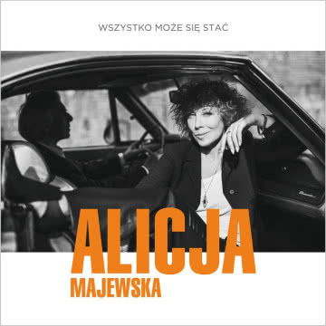 Alicja Majewska - Wszystko może się stać Wszystko może się stać