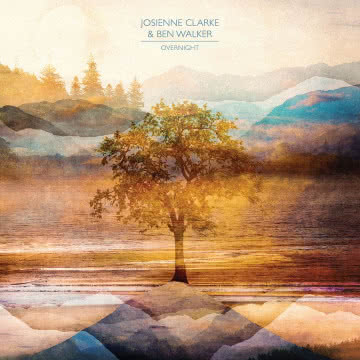 Josienne Clarke & Ben Walker - Overnight Overnight
