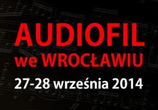 Kolejna prezentacja z cyklu "Audiofil" we Wrocławiu: 27-28 września