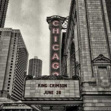 King Crimson - Live In Chicago Live In Chicago
