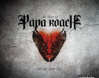 To Be Loved: The Best Of Papa Roach