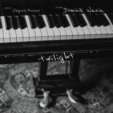Zbigniew Preisner i Dominik Wania - Twilight Twilight