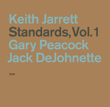 Keith Jarrett - Standards: Volume 1 Standards: Volume 1