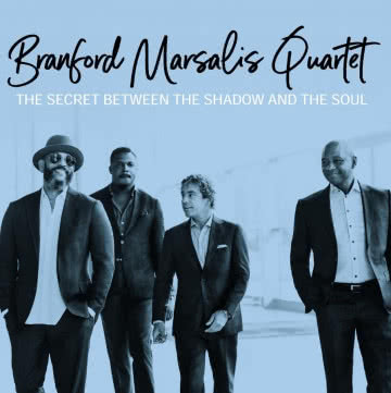 Branfor Marsalis Quartet - The Secret Between the Shadow and the Soul The Secret Between the Shadow and the Soul