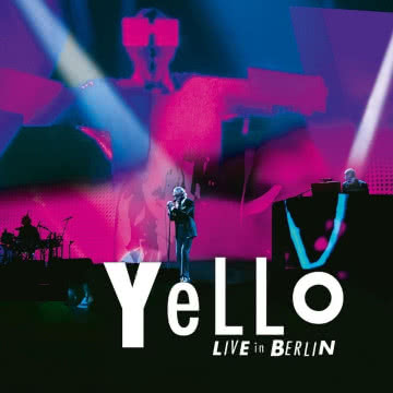 YELLO - Live in Berlin Live in Berlin