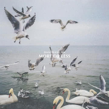 Dan Mangan - More or Less More or Less