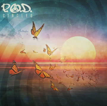 P.O.D. - Circles Circles