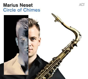 Marius Neset - Circle of Chimes Circle of Chimes