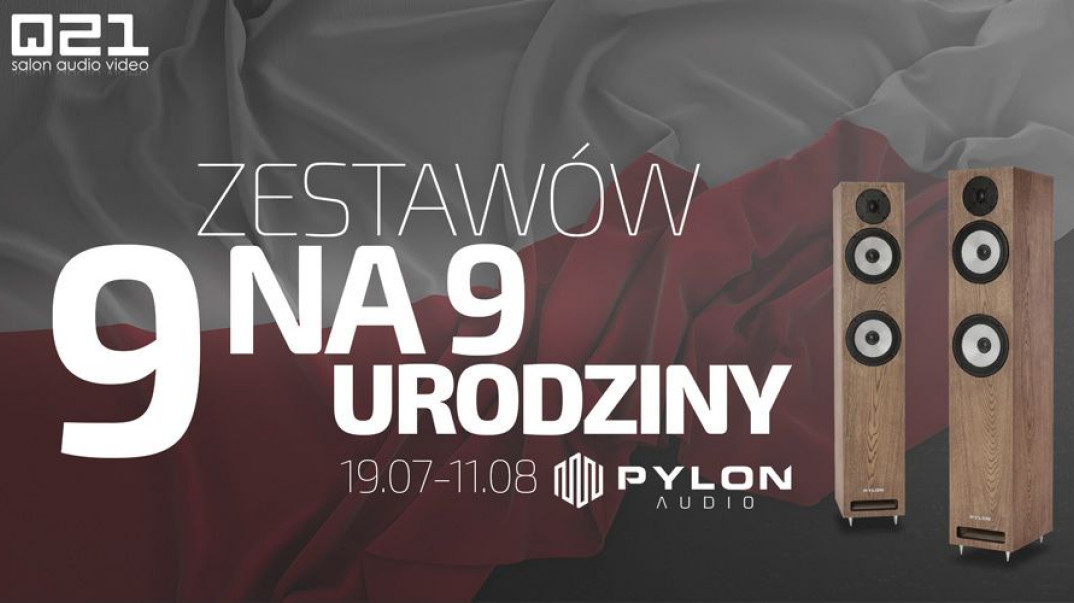 9. sprzętowych zestawów na 9. urodziny Pylon Audio