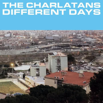 The Charlatans - Different Days Different Days