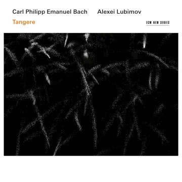 Alexei Lubimov - C.P.E. Bach: Tangere C.P.E. Bach: Tangere