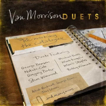 Van Morrison: Duets: Re-Working the Catalogue Duets: Re-Working the Catalogue
