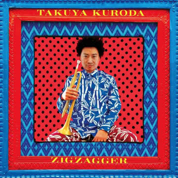 Takuya Kuroda - Zigzagger Zigzagger