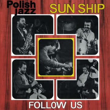 Sun Ship - Follow Us Follow Us