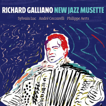 Richard Galliano - New Jazz Musette New Jazz Musette